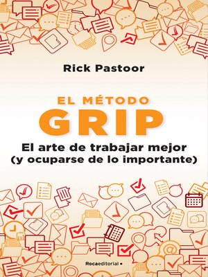 cover image of El método Grip. El arte de trabajar mejor (y ocuparse de lo importante)